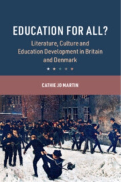 Education for All? - Literature, Culture and Education Development in Britain and Denmark