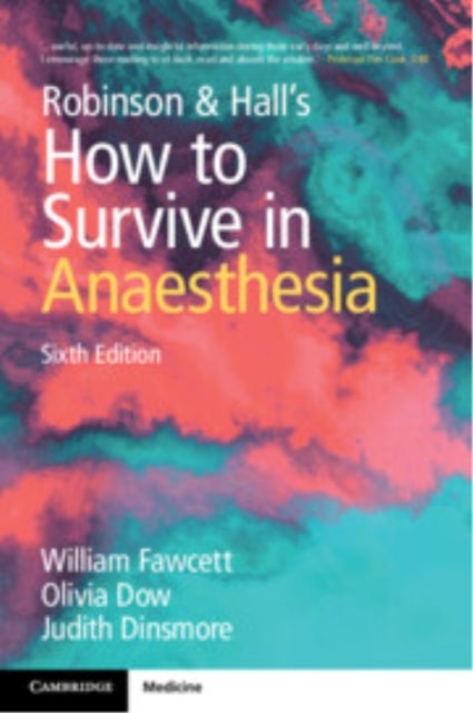 Robinson and Hall's How to Survive in Anaesthesia
