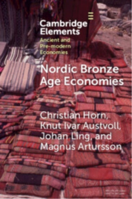 Nordic Bronze Age Economies