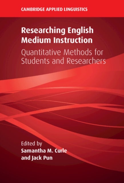 Researching English Medium Instruction - Quantitative Methods for Students and Researchers