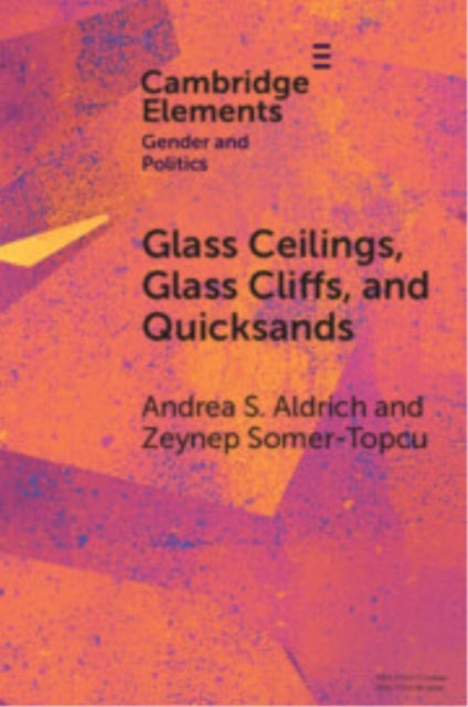 Glass Ceilings, Glass Cliffs, and Quicksands - Gendered Party Leadership in Parliamentary Systems
