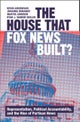 The House that Fox News Built?