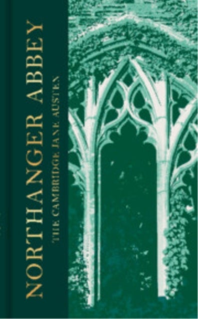 Northanger Abbey - The Collector's Edition