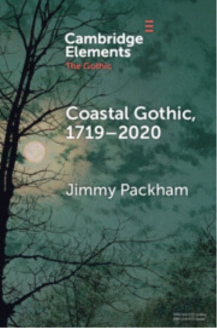 Coastal Gothic, 1719–2020