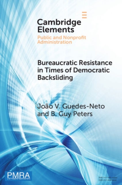 Bureaucratic Resistance in Times of Democratic Backsliding