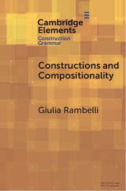 Constructions and Compositionality - Cognitive and Computational Explorations