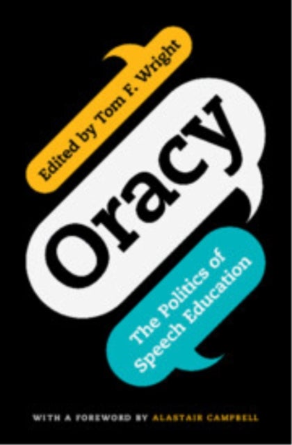 Oracy - The Politics of Speech Education