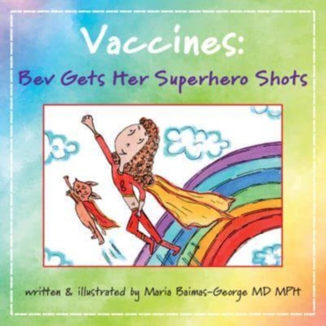 Vaccines - Bev Gets Her Superhero Shots
