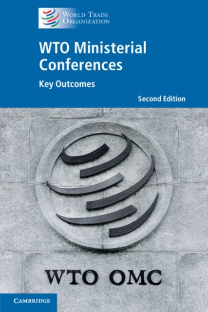 WTO Ministerial Conferences - Key Outcomes