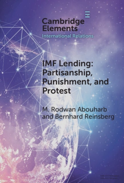 IMF Lending - Partisanship, Punishment, and Protest