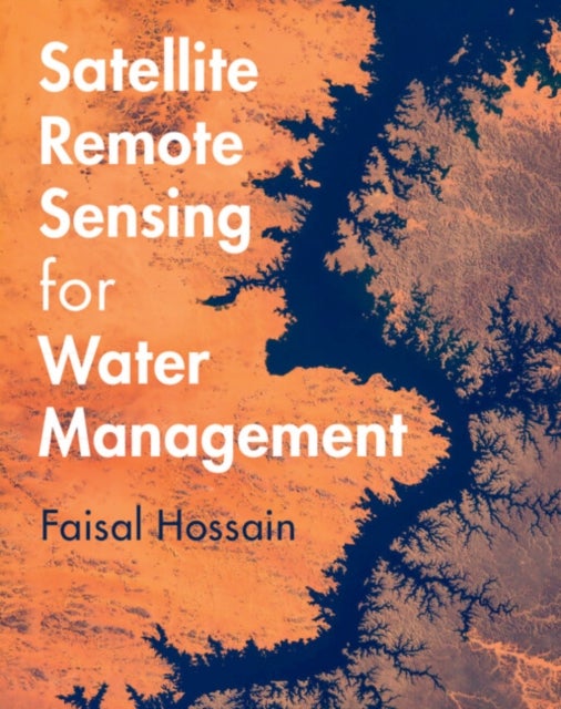 Satellite Remote Sensing for Water Management