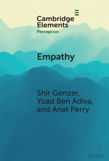 Empathy - From Perception to Understanding and Feeling Others' Emotions
