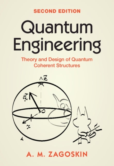 Quantum Engineering - Theory and Design of Quantum Coherent Structures