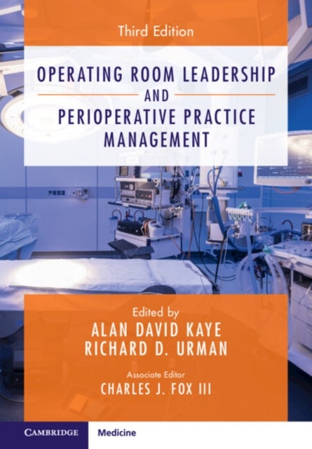 Operating Room Leadership and Perioperative Practice Management