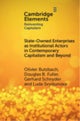 State-Owned Enterprises as Institutional Actors in Contemporary Capitalism and Beyond