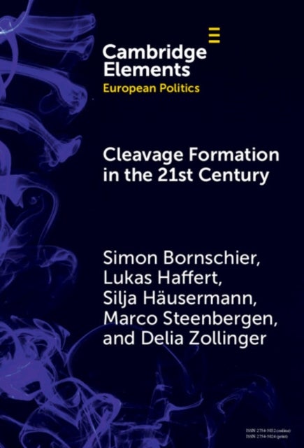 Cleavage Formation in the 21st Century - How Social Identities Shape Voting Behavior in Contexts of Electoral Realignment
