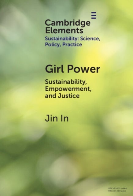 Girl Power - Sustainability, Empowerment, and Justice