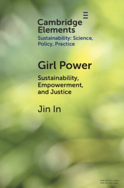 Girl Power - Sustainability, Empowerment, and Justice