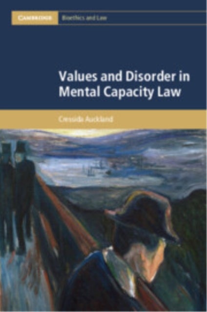 Values and Disorder in Mental Capacity Law
