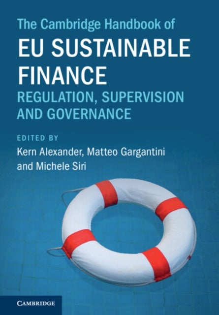 The Cambridge Handbook of EU Sustainable Finance - Regulation, Supervision and Governance