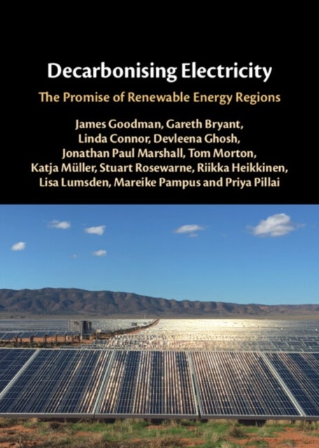 Decarbonising Electricity - The Promise of Renewable Energy Regions
