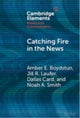 Catching Fire in the News