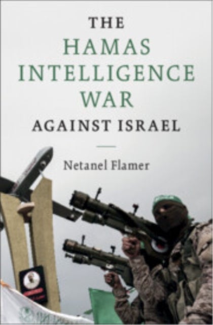 The Hamas Intelligence War against Israel