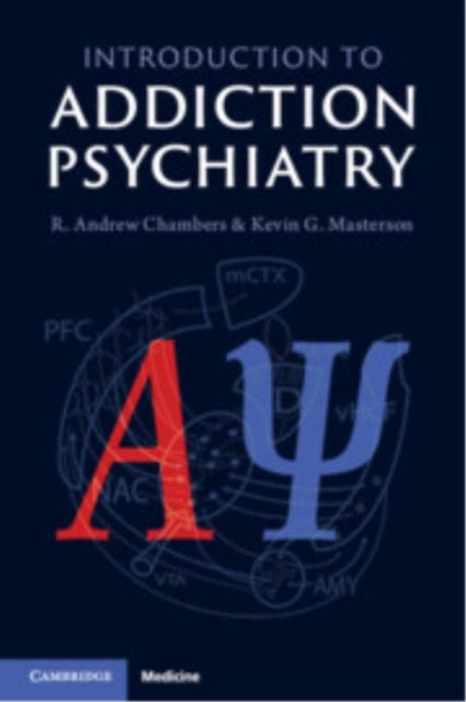 Introduction to Addiction Psychiatry