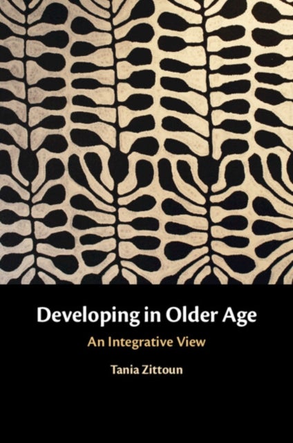 Developing in Older Age - An Integrative View