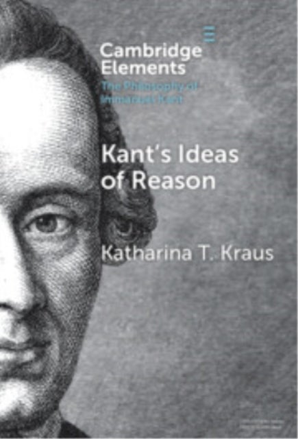 Kant's Ideas of Reason