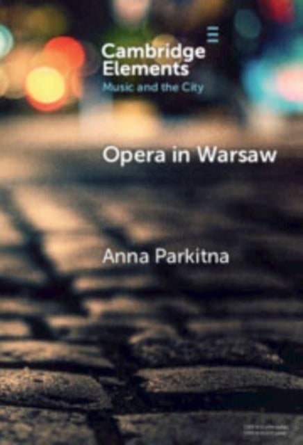 Opera in Warsaw - A City of the European Enlightenment