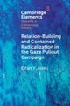 Relation-Building and Contained Radicalization in the Gaza Pullout Campaign