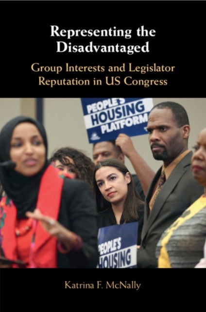 Representing the Disadvantaged - Group Interests and Legislator Reputation in US Congress