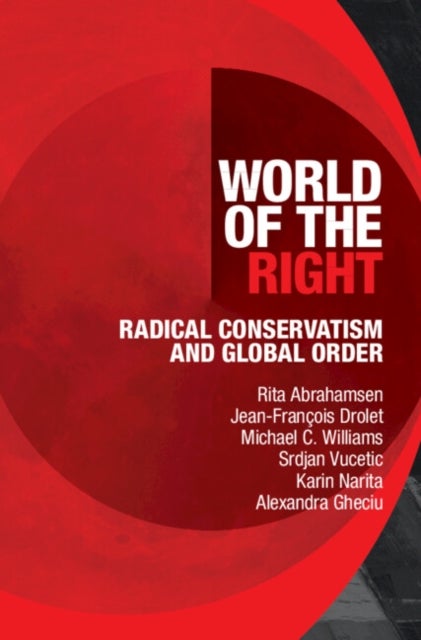 World of the Right - Radical Conservatism and Global Order