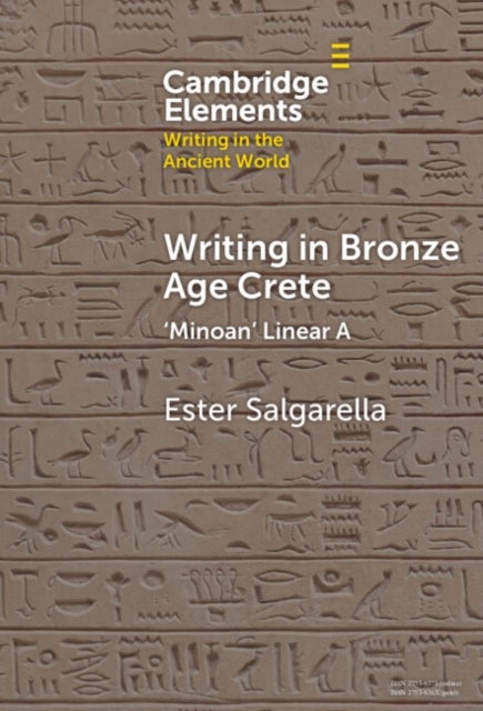 Writing in Bronze Age Crete - ‘Minoan' Linear A