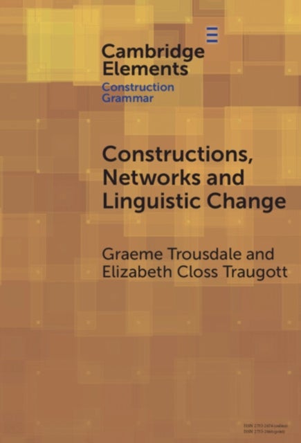 Constructions, Networks and Linguistic Change