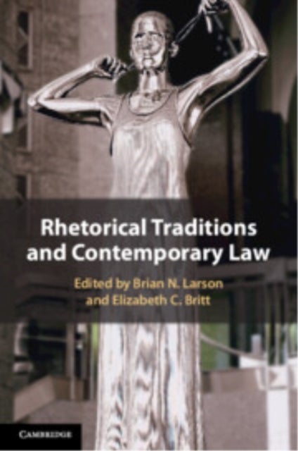 Rhetorical Traditions and Contemporary Law