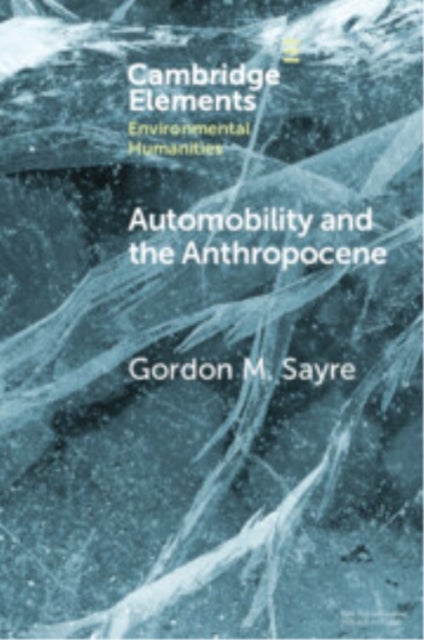 Automobility and the Anthropocene - The Car as Post-Human