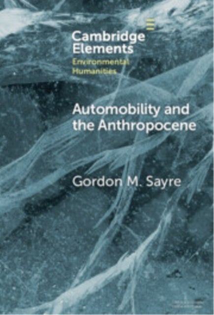 Automobility and the Anthropocene - The Car as Post-Human
