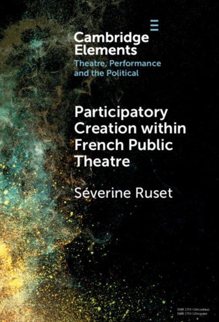Participatory Creation within French Public Theatre