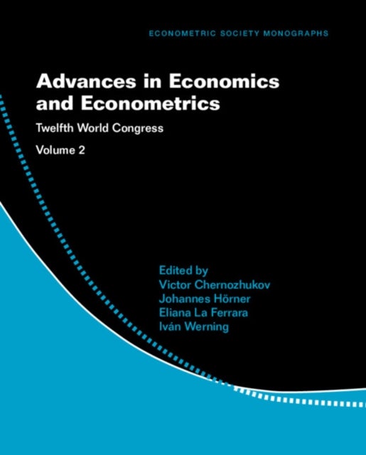 Advances in Economics and Econometrics: Volume 2 - Twelfth World Congress