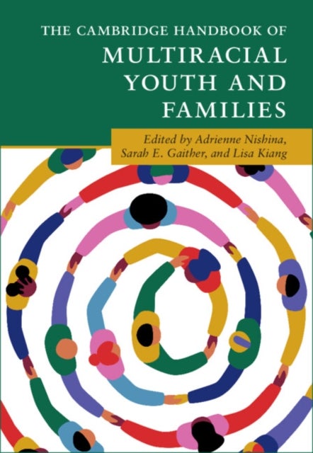 The Cambridge Handbook of Multiracial Youth and Families