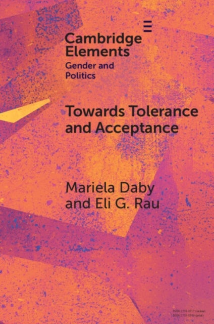 Towards Tolerance and Acceptance - Public Opinion and LGBTQ+ Politics in Latin America