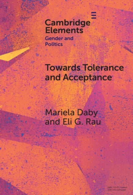 Towards Tolerance and Acceptance - Public Opinion and LGBTQ+ Politics in Latin America
