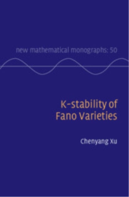 K-stability of Fano Varieties