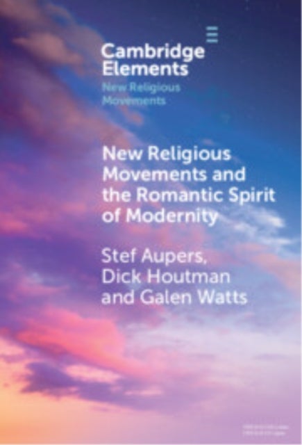 New Religious Movements and the Romantic Spirit of Modernity