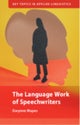 The Language Work of Speechwriters