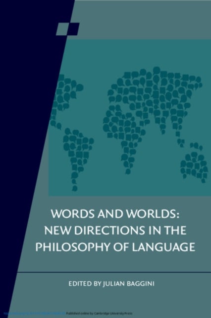 Words and Worlds: Volume 95 - New Directions in the Philosophy of Language