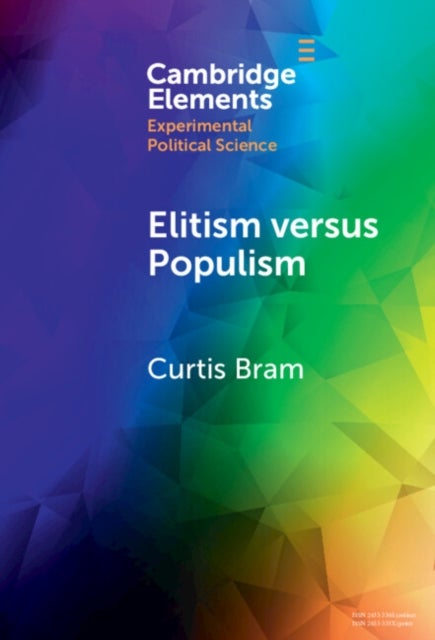 Elitism versus Populism - Experiments on the Dual Threat to American Democracy