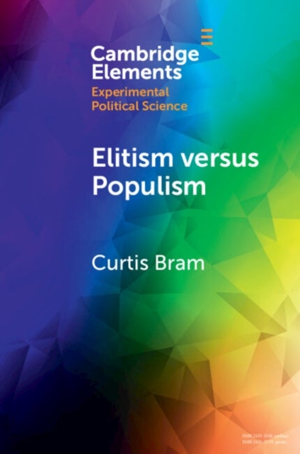 Elitism versus Populism - Experiments on the Dual Threat to American Democracy
